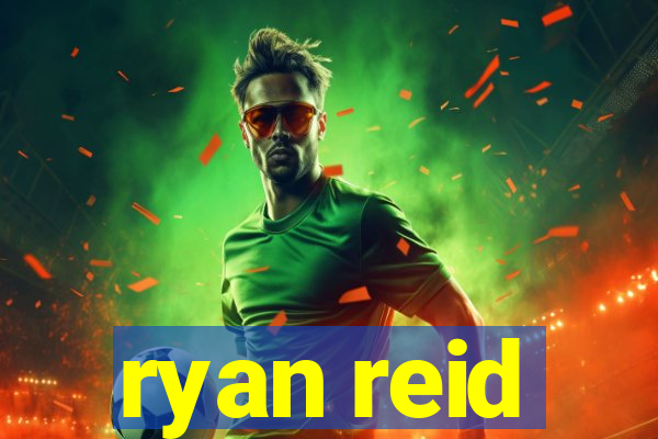 ryan reid